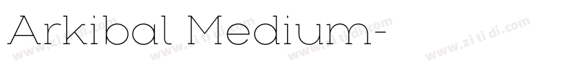 Arkibal Medium字体转换